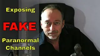 Exposing FAKE Paranormal Channels