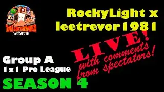 *LIVE* RockyLight x leetrevor1981 | Groups Stage 1x1 Pro League Season 4 Worms W.M.D