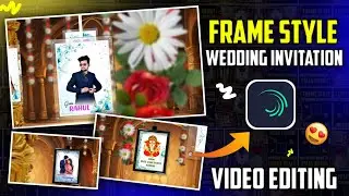 3d Frame Style Wedding Invitation Video Editing Alight Motion || Marriage Invitation Video Editing