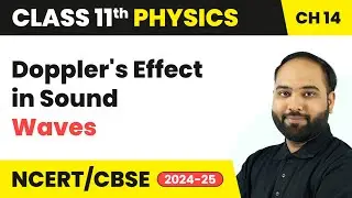 Doppler's Effect in Sound - Waves | Class 11 Physics Chapter 14 | CBSE 2025-26