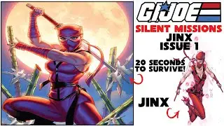 Silent Missions: Jinx G.I. Joe: A Real American Hero Issue 1 | 20 Seconds To Escape A Cobra Base