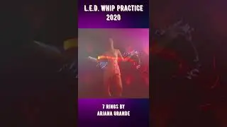 LED whip practice session 2020 part 1 #Shorts