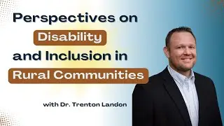 Perspectives on Disability and Inclusion in Rural Communities
