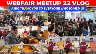 WebFair Meetup 22 Noida Vlog - Web & Digital Marketing Event  / Meetup / Seminar / Conference