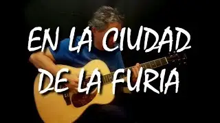 En la Ciudad de la Furia x Diego Ruiz - Cover Guitarra Acustica Fingerstyle Instrumental