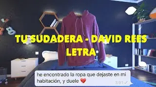 Tu sudadera -  David Rees Letra