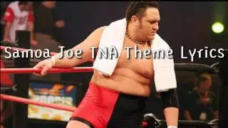 Samoa Joe TNA Theme Song Lyrics 