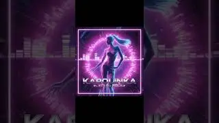 Karolinka [Electro-House] 2025 By Lukas Gad