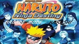 KAKASHI HATAKE | NARUTO NINJA DESTINY ARCADE MODE Part 4 [1080p/Full-HD]