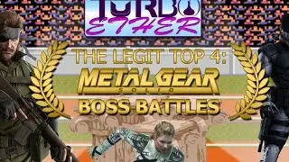 The Legit Top 4 : Metal Gear Solid Boss Battles