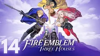 Fire Emblem: Three Houses || 14 || Love And War