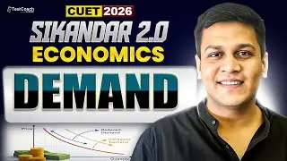 CUET 2026 Economics 🔥 | Demand | Full Chapter Explained
