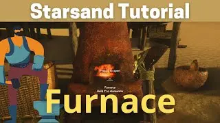 Starsand Furnace Tutorial