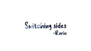 Rarin - Switching sides (Lyrics)