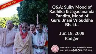 Q&A: Sulky Mood of Radhika & Jagadananda Pandita, Mood of  Guru, Jnani Vs Suddha Bhakta