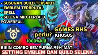 KHUSUS! BUILD SELENA TERSAKIT 2025 EMBLEM SELENA PALING SAKIT