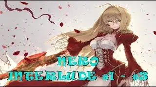 Fate/Grand Order NA [Nero Interlude #1 - #3] (Story only)
