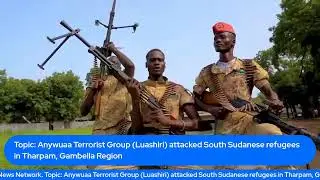 Anywuaa Terrorist attacked Refugees in Itang, Gambella Region