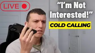 LIVE Cold Calls: Watch Me Handle BRUTAL Objections & Revive Old Leads!