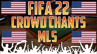 Fifa 22 MLS ALL CROWD CHANTS / ALLE FANGES&Auml;NGE | Fifa 22 Ultimate Team
