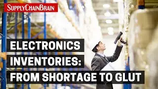 Electronics Inventories: From Shortage to Glut