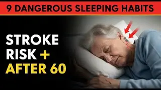 9 Dangerous Sleeping Habits That Increase Stroke Risk After 60 | Senior Living Secrets