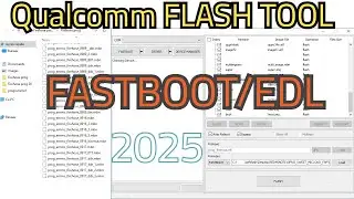 Qualcomm flash tool | edl 9008 fastboot Mode | SAMSUNG FRP ENABLE ADB TOOL