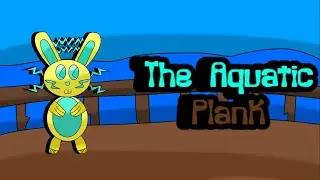 Electry - The Aquatic Plank