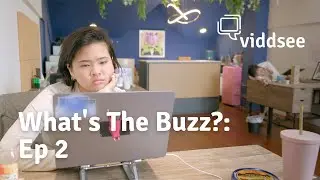What's The Buzz? | Ep 2: Started from the bottom…
