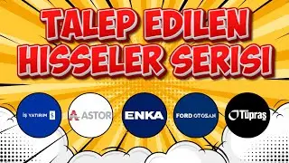 İSMEN | ASTOR | ENKAİ | FROTO | TUPRS TEKNİK ANALİZİ