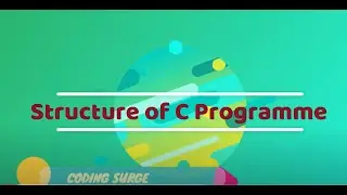 Structure of C Programme