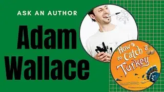 Ask A New York Times Best Selling Author: Adam Wallace answers questions from kids