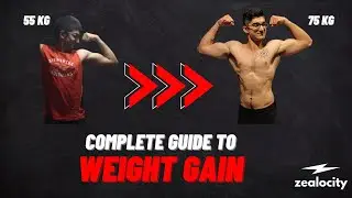 THE ONLY WEIGHT GAIN VIDEO YOU'LL EVER NEED | Complete Guide for Men & Women