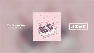 Kawaii x Happy Anime Type Beat ''Joy'' Anime Beat