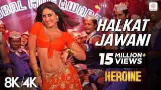 Halkat Jawani | Heroine (2012) | Kareena Kapoor & Arjun Rampal | Bollywood Hit song 