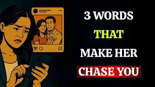 &ldquo;Say These 3 Words &mdash; She&rsquo;ll Think About You Nonstop | Stoicism&rdquo;