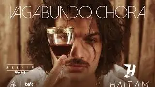 Haitam - Vagabundo Chora (&Aacute;udio Oficial)