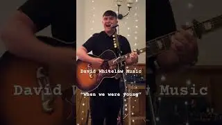 When we were young- David Whitelaw Music #glasgow #original #live #music #acousticguitar #songs