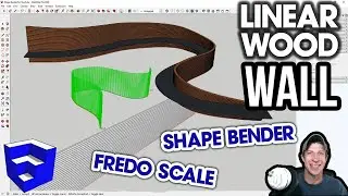 Using SHAPE BENDER and FREDOSCALE to Create a Linear Wood Wall!