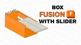 Learn to DESIGN SLIDER BOX - FUSION FIRST PROJECT