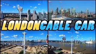 London Cable Car - EMIRATES AIR LINE - London - England (4k)