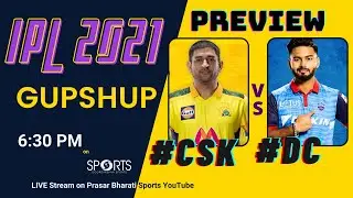 CSK v DC | Match Preview | IPL 2021 | IPL GUPSHUP