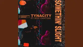 Somethin' Slight (feat. Bon Cantina & Solo)