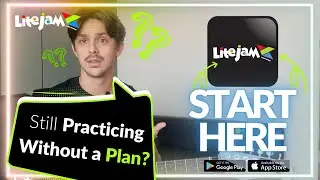 Litejam Guitar Weekly EP.04 - Still Practicing Without a Plan? Start Here.