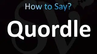 Как правильно произносить слово &laquo;Quordle&raquo;?