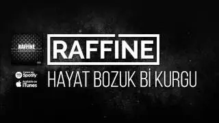 Raffine - Hayat Bozuk Bi Kurgu [2010]