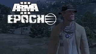 ARMA 3 - Epoch Mod - #1 - Demons!