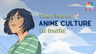 Rise of Anime Culture in India | Explained | CNBC TV18 Next Gen