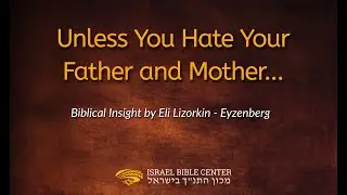 Unless You Hate Your Father and Mother