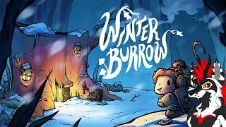 Esta tudo muito calmo...- Winter Burrow (Ep 3)